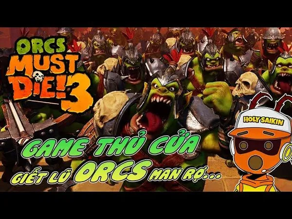 game phòng thủ - Orcs Must Die!